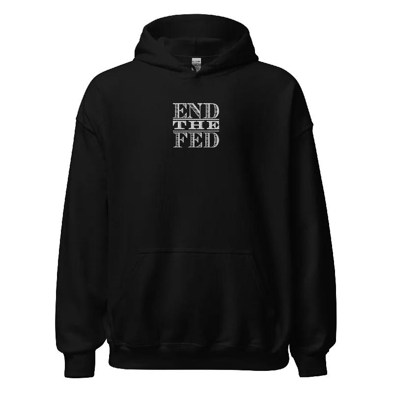 End the Fed Embroidered Unisex Hoodie