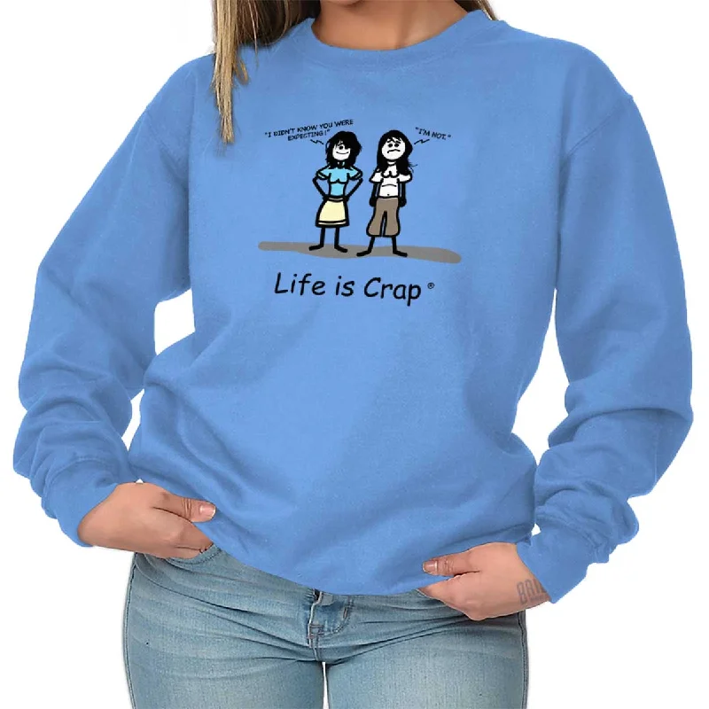 Not Pregnant Sweatshirt